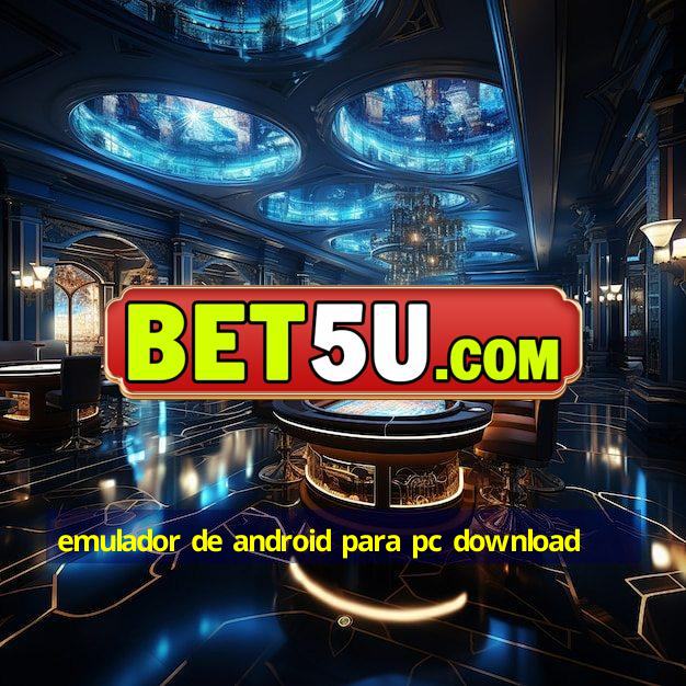 emulador de android para pc download